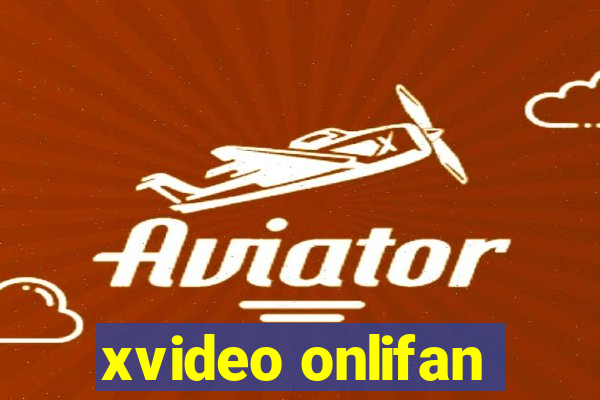 xvideo onlifan